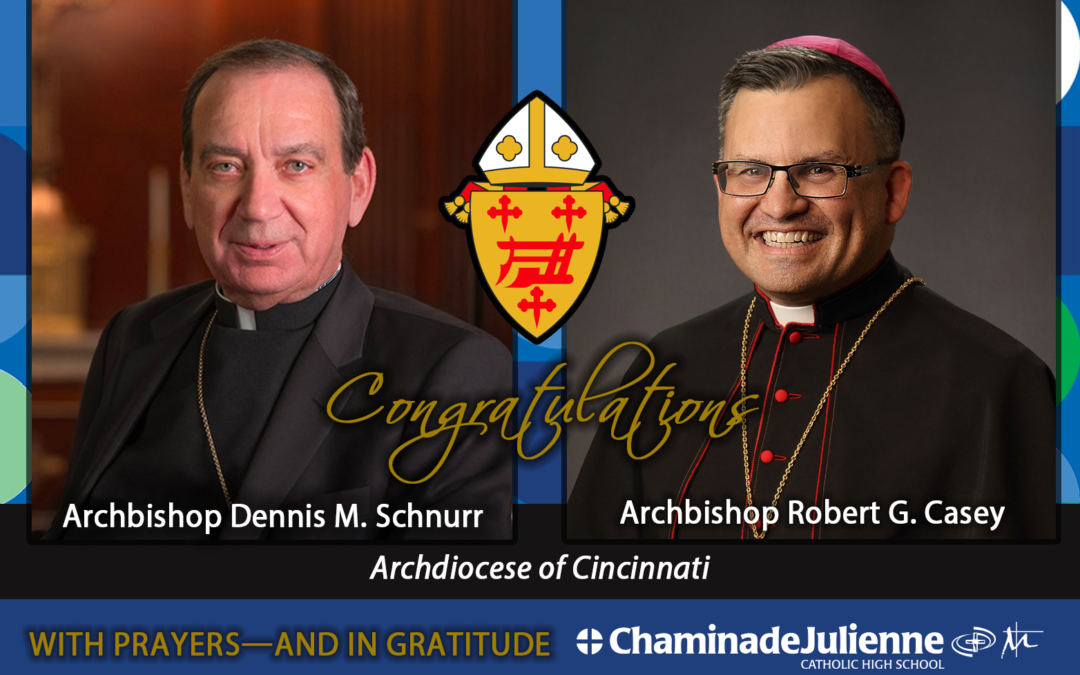 CJ Congratulates Archbishop Schnurr and Archbishop Casey for Their “Yes” to Serving the Church